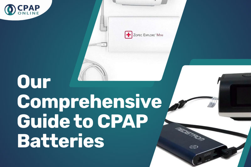Our Comprehensive Guide to CPAP Batteries 