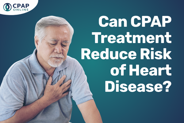 Can CPAP Treatment Reduce Risk of Heart Disease?