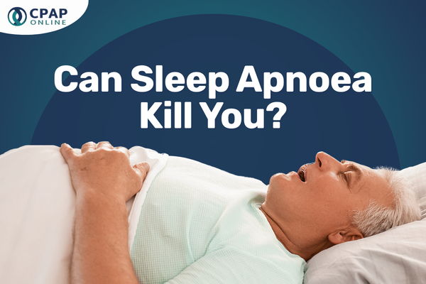 Can Sleep Apnoea Kill You? The Truth Behind Untreated Sleep Disorders